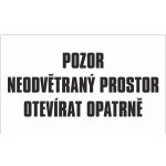 POZOR NEODVĚTRÁVANÝ PROSTOR samolepící vinylová fólie 250x150 mm – Zboží Dáma