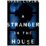 A Stranger in the House - Shari Lapena – Hledejceny.cz