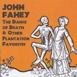 Fahey, John - Dance Of Death & Other Pl – Hledejceny.cz