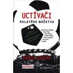 Uctívači kulatého božstva- Fotbal, jak ho vidí slavní - Vašek Vašák – Hledejceny.cz