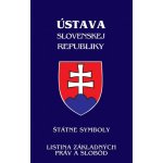 Ústava Slovenskej republiky od 1.1.2021 - Štátne symboly, Listina základných práv a slobôd: Reforma súdnictva, Ústava Slovenskej republiky - úplné znenie po novelách – Hledejceny.cz