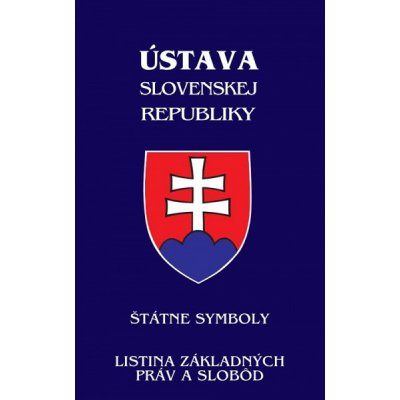 Ústava Slovenskej republiky od 1.1.2021 - Štátne symboly, Listina základných práv a slobôd: Reforma súdnictva, Ústava Slovenskej republiky - úplné znenie po novelách – Zboží Mobilmania