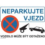 WALTECO cedule NEPARKUJTE VJEZD 20304 – Sleviste.cz