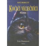 Kočičí válečníci: Nové proroctví 1 - Půlnoc, 2. vydání - Erin Hunter – Hledejceny.cz