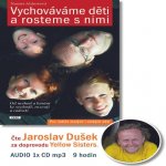 Vychováváme děti a rosteme s nimi - Naomi Aldortová – Hledejceny.cz