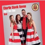 Charlie Slavík Revue - Ain't But One DIGI CD – Hledejceny.cz