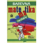 Barevná matematika pro třeťáky Kaslová a kolektiv, Michaela; Jakešová, Miroslava – Hledejceny.cz