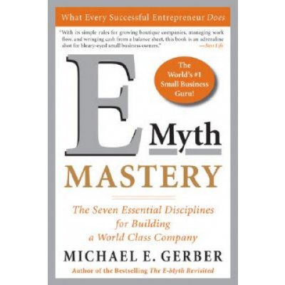E-Myth Mastery M. Gerber The Seven Essential Dis – Hledejceny.cz