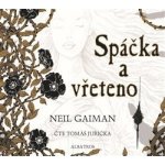 Spáčka a vřeteno - Neil Gaiman – Zboží Mobilmania