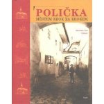 Polička - Město krok za krokem - Gloser Jaroslav Jan – Hledejceny.cz
