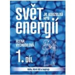 Svět je kouzelná hra energií 1. díl – Hledejceny.cz