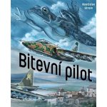 Bitevní pilot - Stroin Rostislav – Zbozi.Blesk.cz