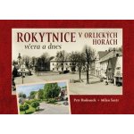Rokytnice v Orlických horách včera a dnes - Šustr Milan, – Sleviste.cz