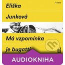 Má vzpomínka je bugatti - Junková Eliška - čte Hana Maciuchová a Jaromír Dulava