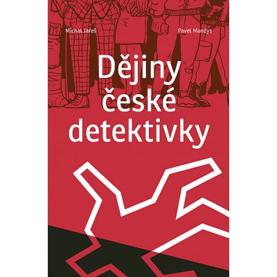 Dějiny české detektivky - Michal Jareš, Pavel Mandys – Zboží Mobilmania