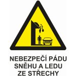 Nebezpečí pádu sněhu a ledu ze střechy UV tisk plast 3mm 400 x 300 mm – Zboží Dáma