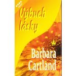 Výbuch lásky Barbara Cartland – Hledejceny.cz