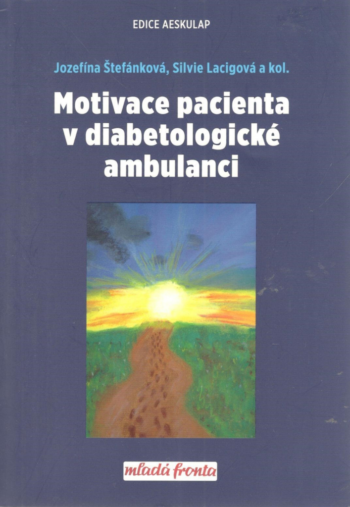 Motivace pacienta v diabetologické ambulanci - Štefánková Jozefína, Lacigová Silvie,