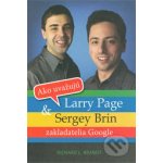 Ako uvažujú Larry Page a Sergey Brin – Hledejceny.cz