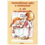 Procvičovací sešit z matematiky pro 2. třídu 3. díl - Procvičovací sešit ZŠ - Jana Potůčková, Vladimír Potůček – Hledejceny.cz