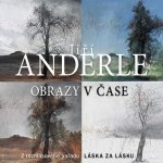 Obrazy v čase - Jiří Anderle – Hledejceny.cz