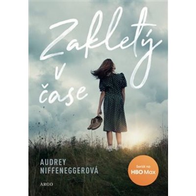 Zakletý v čase - Niffeneggerová Audrey – Hledejceny.cz