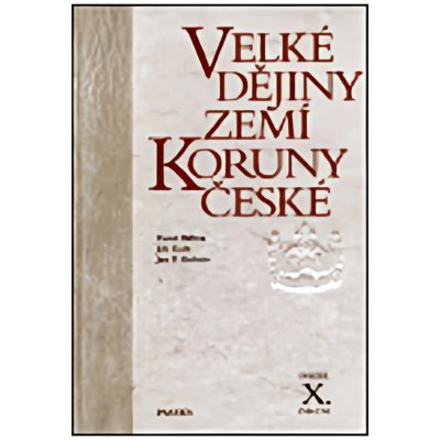 Velké dějiny zemí Koruny české X. Jan P. Kučera