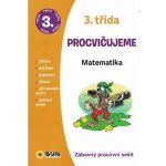 Procvičujeme - 3. třída Matematika – Hledejceny.cz