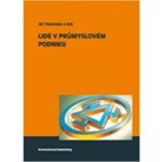 Lidé v průmyslovém podniku - Jiří Cienciala – Hledejceny.cz