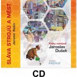 Jaromír Rašín Sláva strojů a měst – Zboží Dáma