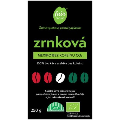 Fairobchod Bio Mexiko bez kofeinu CO2 zrnková 250 g – Hledejceny.cz