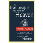 The Five People You Meet in Heaven - Mitch Albom – Zboží Dáma