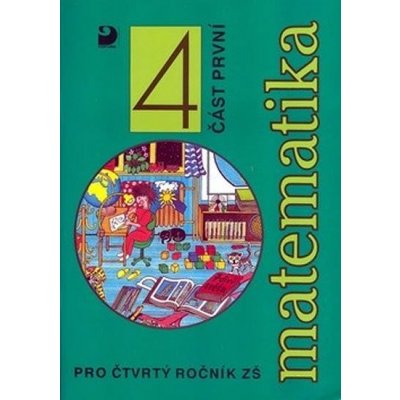 Matematika 4 - pro čtvrtý ročník ZŠ - Jana Coufalová, Jana Vacková – Hledejceny.cz