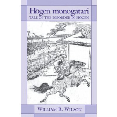 Hogen Monogatari: Tale of the Disorder in Hogen – Hledejceny.cz