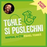 Tohle si poslechni - Pavel Tomeš – Hledejceny.cz