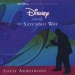 The Satchmo Way - Louis Armstrong - Disney Songs CD – Hledejceny.cz