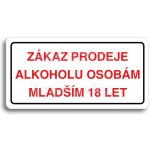 ACCEPT Piktogram ZÁKAZ PRODEJE ALKOHOLU OSOBÁM MLADŠÍM 18 LET - bílá tabulka - barevný tisk – Hledejceny.cz