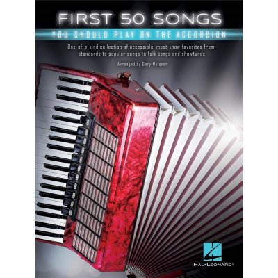 First 50 Songs You Should Play on Accordion noty na akordeon – Zboží Mobilmania