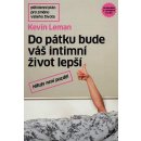 Kevin Leman: Do pátku bude váš intimní život lepší