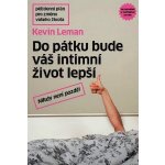 Kevin Leman: Do pátku bude váš intimní život lepší – Sleviste.cz