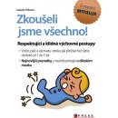 Zkoušeli jsme všechno! - Isabelle Filliozat