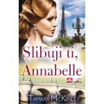 Slibuji ti, Annabelle - McKinley Tamara – Hledejceny.cz