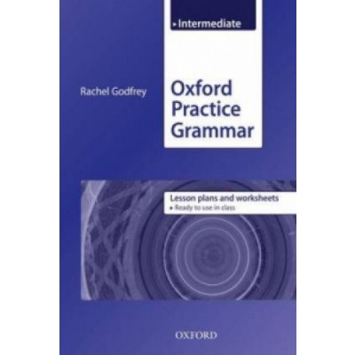 Oxford Practice Grammar: Intermediate: Lesson Plans and Worksheets