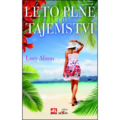 Léto plné tajemství - Lucy Alison