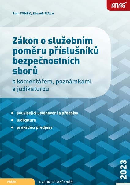 Zákon o služebním poměru příslušníků bezpečnostních sborů s komentářem, poznámkami a judikaturou po novele k 1. 10. 2023