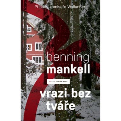 Vrazi bez tváře - Henning Mankell