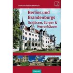 Berlins und Brandenburgs Schlösser, Burgen und Herrenhäuser – Hledejceny.cz