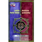 Keltské pohádky / The Celtic Fairy Tales – Hledejceny.cz