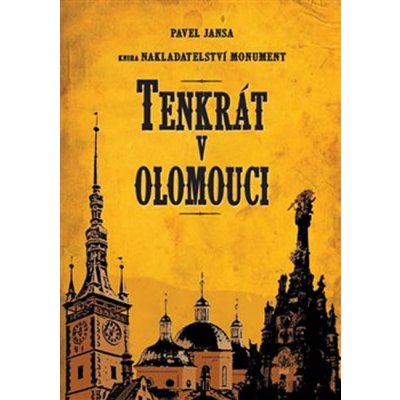 Tenkrát v Olomouci - Pavel Jansa – Hledejceny.cz