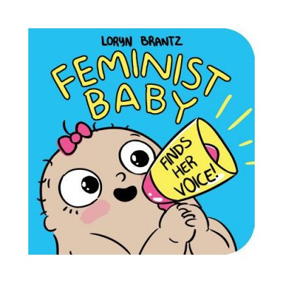 Feminist Baby Finds Her Voice! – Hledejceny.cz